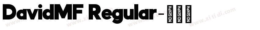 DavidMF Regular字体转换 DavidMF Regular字体转换